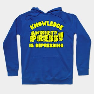 Knowledge is Depressing Hoodie